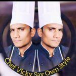 Indian Masters Chef Vicky Sav Own Style  Unique Recipe Signature Dish Has The Distinction Of Working With Many  Popular Restaurants